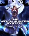 The Witch Hunter System