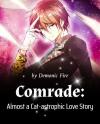 Comrade: Almost a Cat-astrophic Love Story