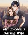 Mr. Tycoon's Daring Wife (Web Novel)