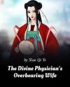 The Divine Physician’s Overbearing Wife