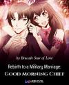 Rebirth to a Military Marriage: Good Morning Chief