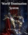 World Domination System (Web Novel)