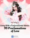 Living With a Temperamental Adonis 99 Proclamations of Love
