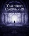 Trafford's Trading Club